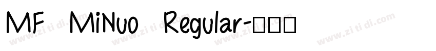MF MiNuo Regular字体转换